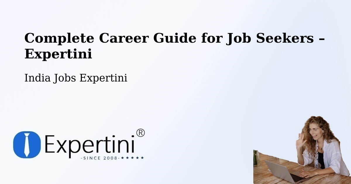 Career Guide for Job Seekers – Pippara - Pippara, India Jobs Expertini