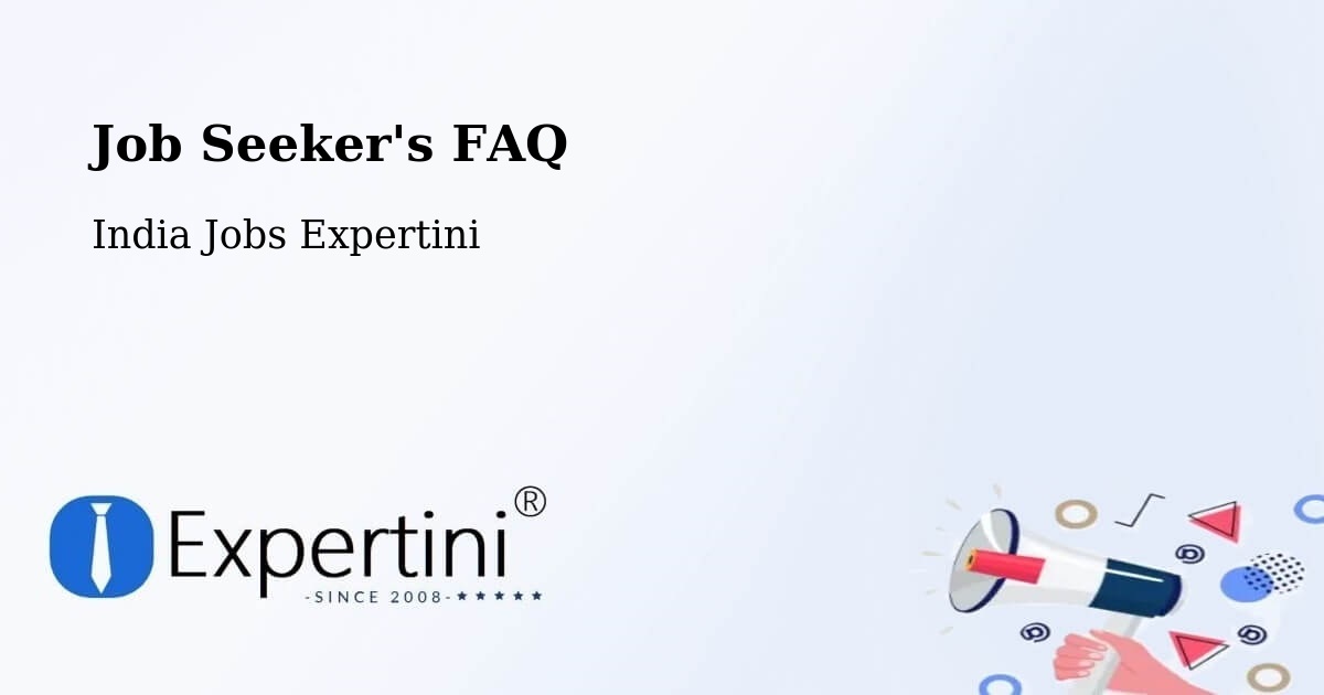 Job Seeker FAQ – Pippara - India Jobs Expertini